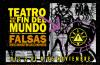 Una nueva edición de Teatro para el Fin del Mundo del 2 al 6 de noviembre en el 
