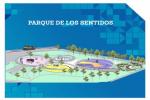 Proyecto Parque de los Sentidos.