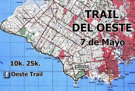 Trail Run del Oeste  25K y 10K - Domingo 7 de Mayo de 2017
