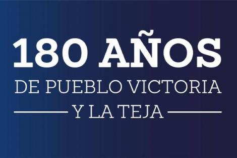 180 años de Pueblo Victoria y La Teja