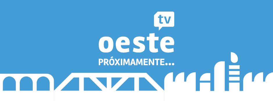 Proximamente: Oeste Tv Proximamente: Oeste Tv