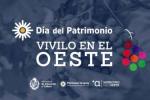 Viví el patrimonio en el oeste