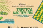 La Banda Sinfónica con el espectáculo "Tristeza nao tem fim"